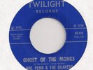 WM. PENN & THE QUAKERS : Ghost Of Monks (Twilight) NW Haunting Garage 45 HEAR