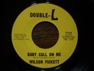 SOUL / MOD  WILSON PICKETT  baby call on me  DOUBLE L 713  MINTY & GREAT