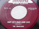PENGUINS doowop 45 BABY LET'S MAKE SOME LOVE KISS A FOOL GOODBYE Dootone cc1353