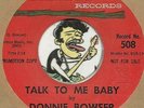 DONNIE BOWSER Talk To Me Baby ROCKABILLY BOPPER 45 RPM RECORD