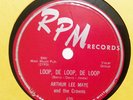 ARTHUR LEE MAYE & THE CROWNS Loop, De Loop, De Loop/Love Me Always RPM 429 E+/E-