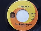 LOS ANGELES NEGROS - Y Volvere / Murio La Flor 1970 LATIN FUNK PSYCH SOUL 7