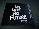 The Expelled - No Life No Future EP 7