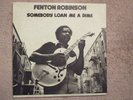 Fenton Robinson Somebody Loan me a Dime 1974 LP on Alligator (white lbl)
