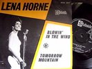 LENA HORNE-BLOWIN' IN THE WIND [BOB DYLAN]- RARE DUTCH ONLY 45 / NM