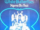 WHITE BUTTERFLIES BEYAZ KELEBEKLER Turkish pop psych Dutch only PS Sevil Özyur