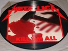 METALLICA KILL 'EM ALL ORIGINAL PICTURE DISC LP