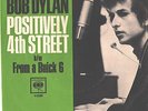 BOB DYLAN--PICTURE SLEEVE + 45--(POSITIVELY 4th STREET)--PS--PIC--SLV
