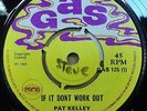 PAT KELLY IF IT DON'T WORK OUT/ I AM COMING HOME ORIGINAL UK GAS - CLIP