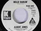 Hear Northern Soul Promo 45 Albert Jones - Hello Darlin' / Unity On Kapp (Promo