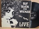 RARE LP - SLY SLICK AND WICKED - GET DOWN LIVE Gatefoid Bad Boy's OG Funk Soul