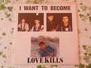 DG - I WANT TO BECOME  LOVE KILLS GDM M 0157 ORIGINALE MAI ASCOLTATO, RARISSIMO
