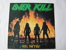 Overkill ?– Feel The Fire ..Autographed by all four band members.. Original