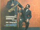 The Cannonball Adderley Quintet-In San Francisco-Riverside 311-NAT ADDERLEY