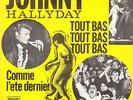 JOHNNY HALLYDAY: COMME L' ÉTÉ DERNIER / TOUT BAS TOUT BAS - PHILIPS SCANDINAVIA