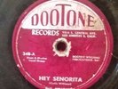 Doo Wop 78 The Penguins Hey Senorita / Earth Angel DOOTONE vg- no chips or crack