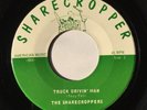 SHARECROPPERS Truck Drivin Man RARE Truckin’ Hillbilly Rockabilly 45 Unknown
