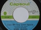 KOOL BLUES Can We Try Love Again CAPSOUL crossover soul 45 CLEAN VG++ mp3
