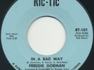 FREDDIE GORMAN In A Bad Way/There Can Be Too Much 1964 Ric-Tic EX+ HEAR IT