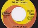 Northern Soul Canada CAPITOL 45 - LA REINE LA MAR - That's Not The Way To Love