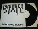 DRUNKEN STATE - BAGS NOT CARRY THE COFFIN - 1988 Private Vinyl 12'' Ep./ Metal