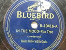 Glenn Miller & Orch. - BLUEBIRD B-10416 - In the Mood & I Want to Be Happy