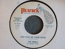 VOCAL GROUP R&B 45 Rebels Just Give Me Your Hand Peacock 1909 Promo M  HEAR MP3