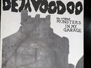 Dejavoodoo  Monsters In My Garage  deja voodoo