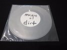 Magic Dirt - Heroin / Goofy Gum - Clear Peter King Lathe cut 7