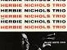 Herbie Nichols Trio; Blue Note 1519