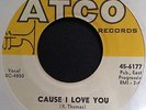 Carla and Rufus Thomas 60s Soul 45 on Atco   Cause I Love You   Hear