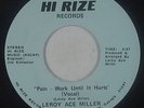 Modern Soul 45 - Leroy Ace Miller - Pain Work Until It Hurts - Hi Rize - mp3