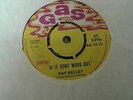 Pat Kelly , If It Dont Work Out , I Am Coming Home , 7 