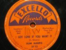 SCARCE SLIM HARPO I'M A KING BEE/I GOT LOVE IF YOU WANT IT EXCELLO 2113