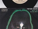 PETER CRISS ( KISS )-DON'T YOU LET ME DOWN / HOOKED ON...  - ITALY 45     EX/NM