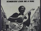 FENTON ROBINSON: Somebody Loan Me A Dime LP (sl cover wear/corner wrinkle) rare