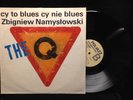 Zbigniew Namyslowski-Cy To Blues Cy Nie Blues-Poljazz 199-POLAND