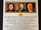 Robert Schumann Johannes Brahms + Anton Bruckner Die Welt Der Symphonie 2892007