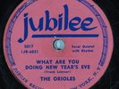 HEAR Doo Wop 78 rpm THE ORIOLES What Are You Doing New Year's Eve JUBILEE 5017