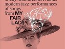 Modern Jazz Performances of Songs from My Fair Lady by Shelly Manne/Shelly Manne
