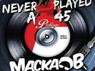 MACKA B - NEVER PLAYED A 45 NEW VINYL