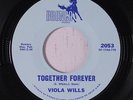 VIOLA WILLS: Together Forever / Don't Kiss Me Hello And Mean Goodbye 45 Soul