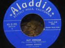 45 R&B SONNY KNIGHT But Officer / Lonesome Shadows 1957 Aladdin 45-3195