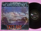 WHALEFEATHERS Declare Rare Orig 1970 Private US Nasco LP Heavy Psych Blues Rock