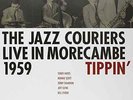JAZZ COURIERS-LIVE IN MORECAMBE 1959 - TIPPIN  VINYL LP NEW