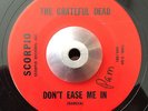 GRATEFUL DEAD -DON'T EASE ME IN / STEALIN' - SCORPIO 1ST ISSUE NOT REPRO 45