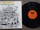 SLIM DUSTY - BEER DRINKING SONGS OF AUSTRALIA - OZ COLUMBIA LP  *AUTOGRAPHED*