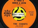 THE COUNTS- It Takes A Bunch A Lovin / I Know You're The One -RARE Northern Soul