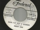 NORTHERN MOD R&B SOUL - FREDDY KING-  NOW IVE GOT A WOMAN  -HEAR -PROMO FEDERAL