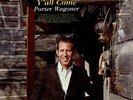 PORTER WAGONER Y'all Come 1974 USA  Vinyl LP EXCELLENT CONDITION